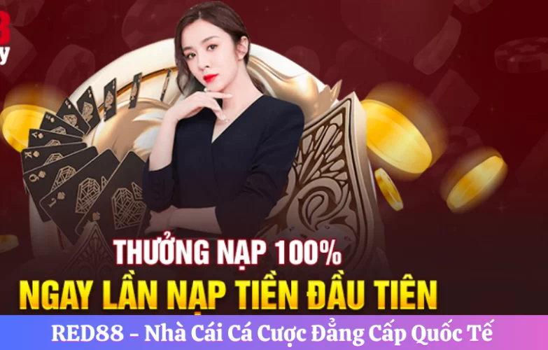 Chương trình thưởng 100% tiền tại lần nạp đầu red88